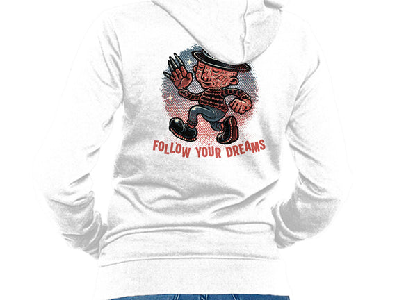Follow Your Dreams Or Nightmares
