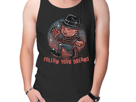 Follow Your Dreams Or Nightmares
