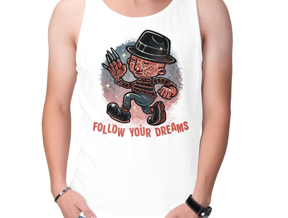 Follow Your Dreams Or Nightmares