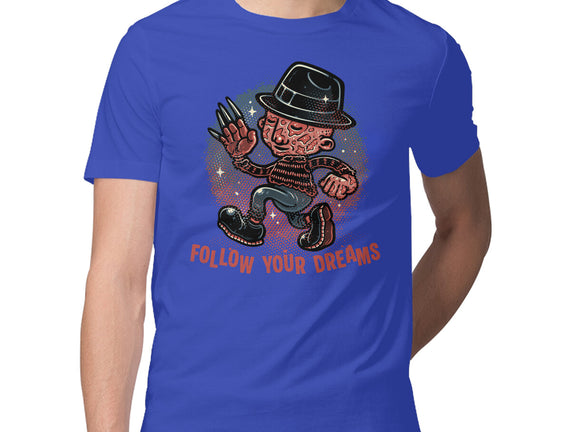 Follow Your Dreams Or Nightmares
