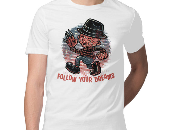 Follow Your Dreams Or Nightmares