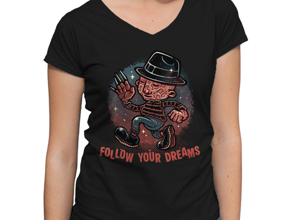 Follow Your Dreams Or Nightmares