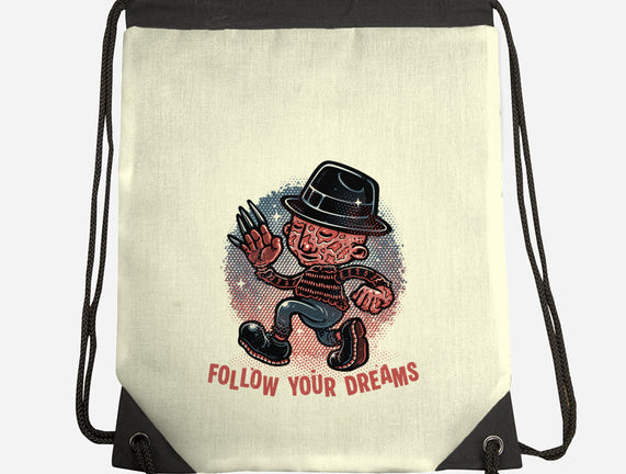 Follow Your Dreams Or Nightmares