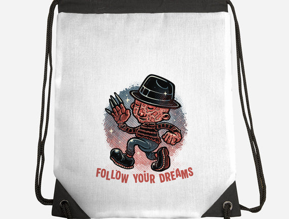 Follow Your Dreams Or Nightmares