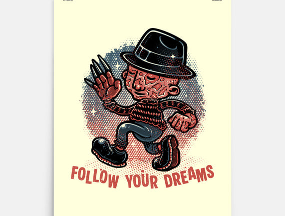Follow Your Dreams Or Nightmares