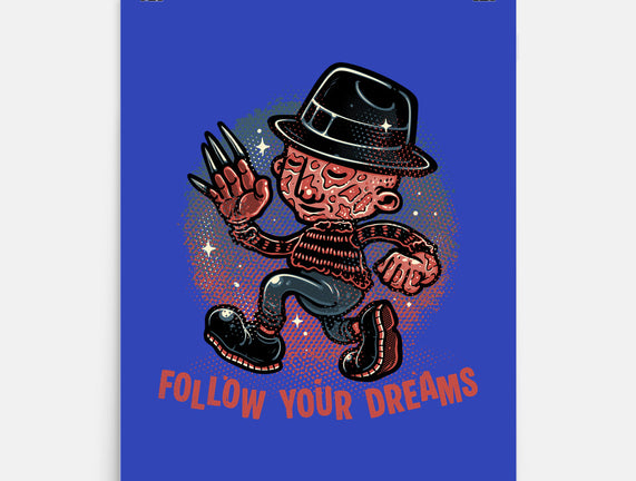 Follow Your Dreams Or Nightmares