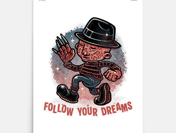 Follow Your Dreams Or Nightmares