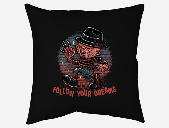 Follow Your Dreams Or Nightmares