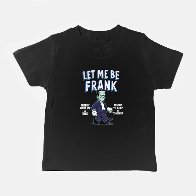 Let Me Be Frank-Baby-Basic-Tee-P1yu5h