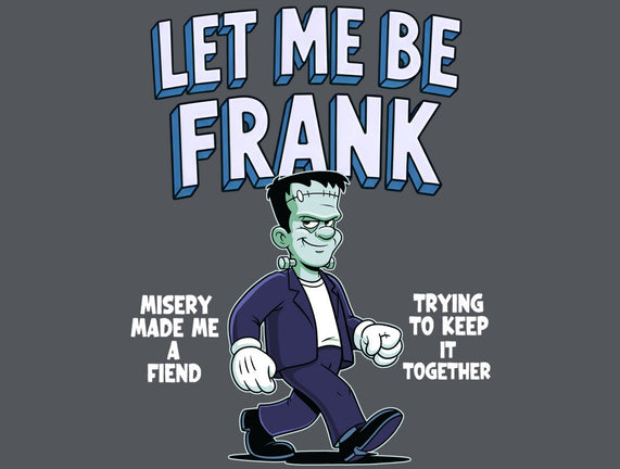 Let Me Be Frank