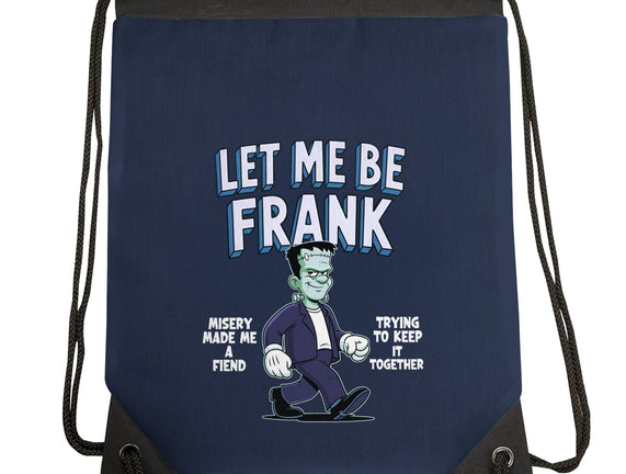 Let Me Be Frank