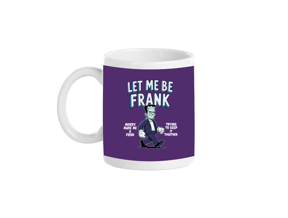 Let Me Be Frank