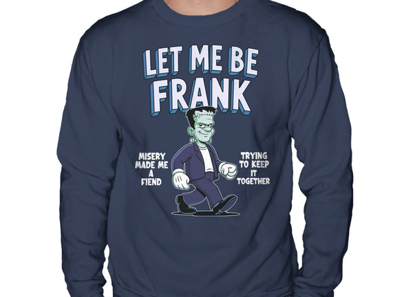 Let Me Be Frank
