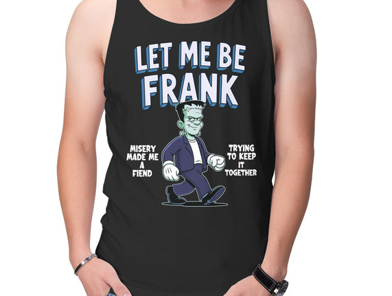 Let Me Be Frank