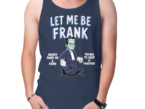 Let Me Be Frank