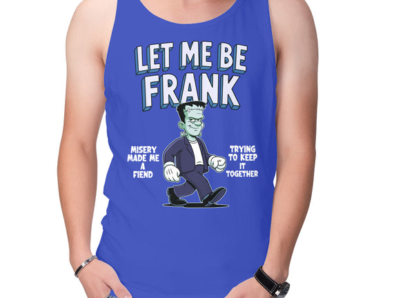 Let Me Be Frank