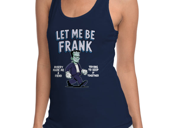 Let Me Be Frank