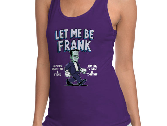 Let Me Be Frank