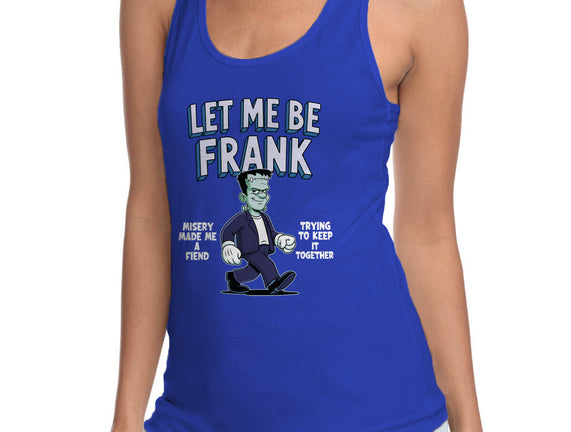 Let Me Be Frank