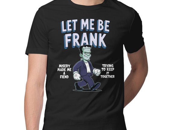 Let Me Be Frank