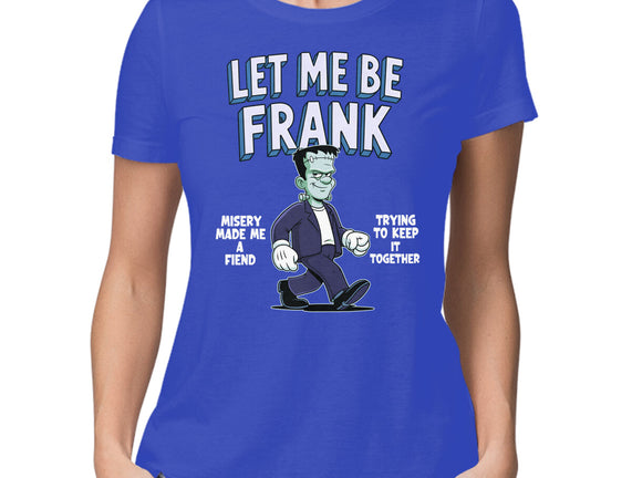 Let Me Be Frank