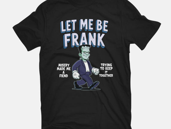 Let Me Be Frank