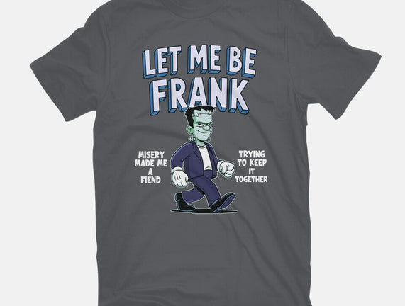 Let Me Be Frank