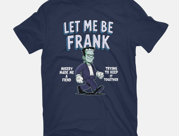 Let Me Be Frank