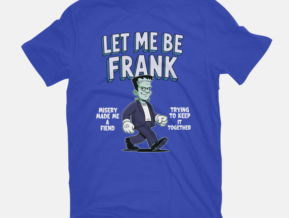 Let Me Be Frank