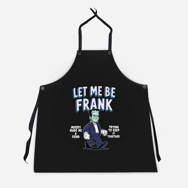 Let Me Be Frank-Unisex-Kitchen-Apron-P1yu5h
