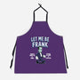 Let Me Be Frank-Unisex-Kitchen-Apron-P1yu5h