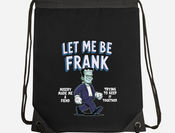 Let Me Be Frank