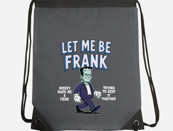 Let Me Be Frank