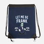 Let Me Be Frank-None-Drawstring-Bag-P1yu5h