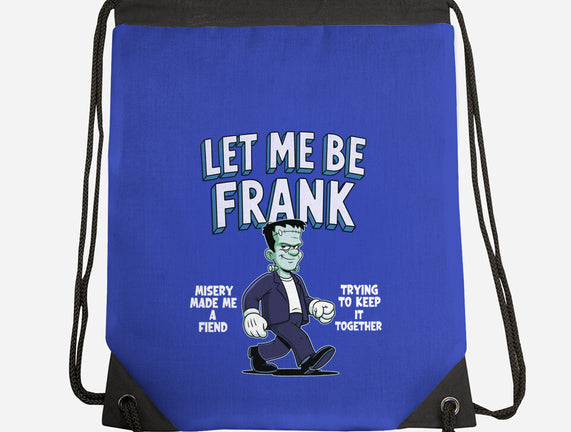 Let Me Be Frank