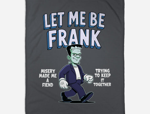 Let Me Be Frank