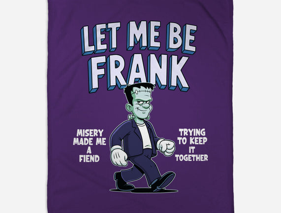 Let Me Be Frank