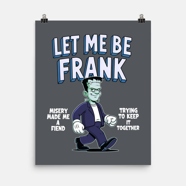 Let Me Be Frank-None-Matte-Poster-P1yu5h