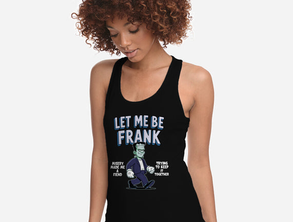 Let Me Be Frank