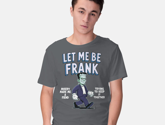 Let Me Be Frank
