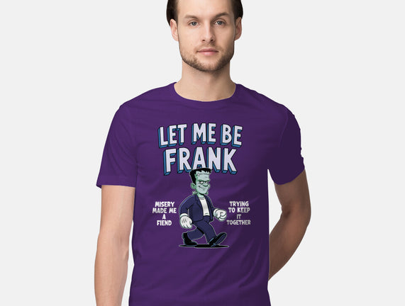 Let Me Be Frank