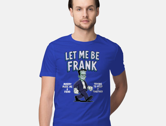 Let Me Be Frank