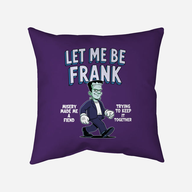 Let Me Be Frank-None-Removable Cover w Insert-Throw Pillow-P1yu5h