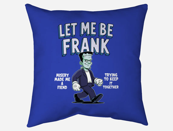 Let Me Be Frank