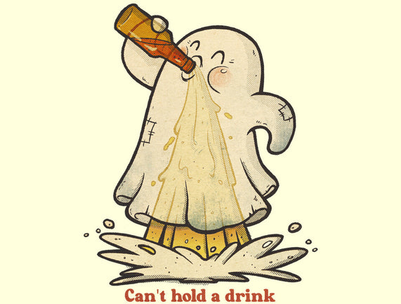 Can't Hold A Drink