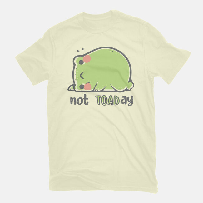 Cute Not TOADay-Mens-Basic-Tee-xMorfina