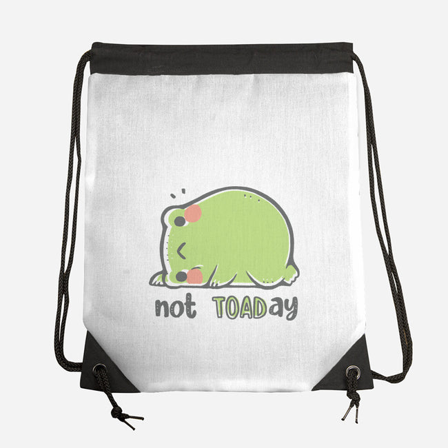 Cute Not TOADay-None-Drawstring-Bag-xMorfina