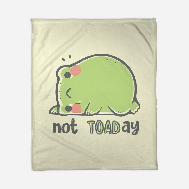 Cute Not TOADay-None-Fleece-Blanket-xMorfina