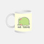 Cute Not TOADay-None-Mug-Drinkware-xMorfina