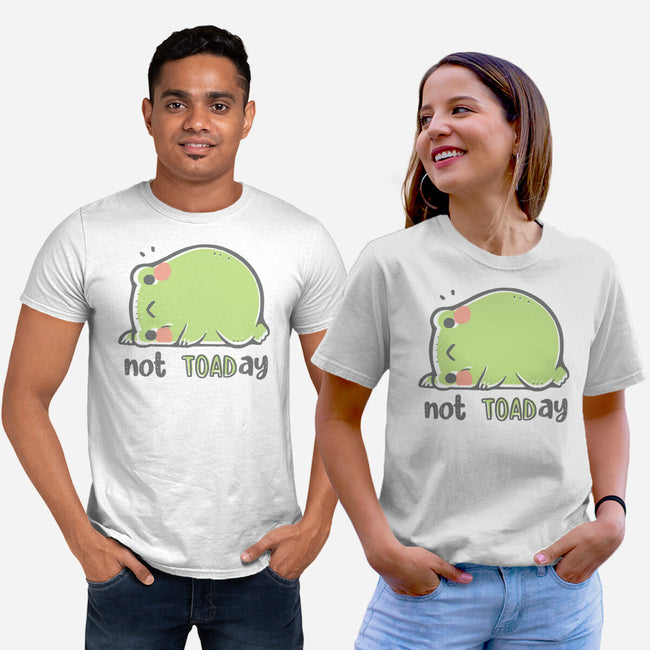 Cute Not TOADay-Unisex-Basic-Tee-xMorfina
